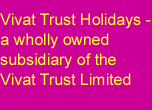 Vivat Trust Holidays - a wholly owned subsidiary of the Vivat Trust Limited